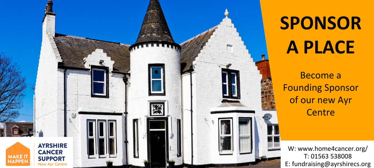 Offer: Sponsor a place and become a Founding Sponsor of our new Ayr centre by Ayrshire Cancer Support