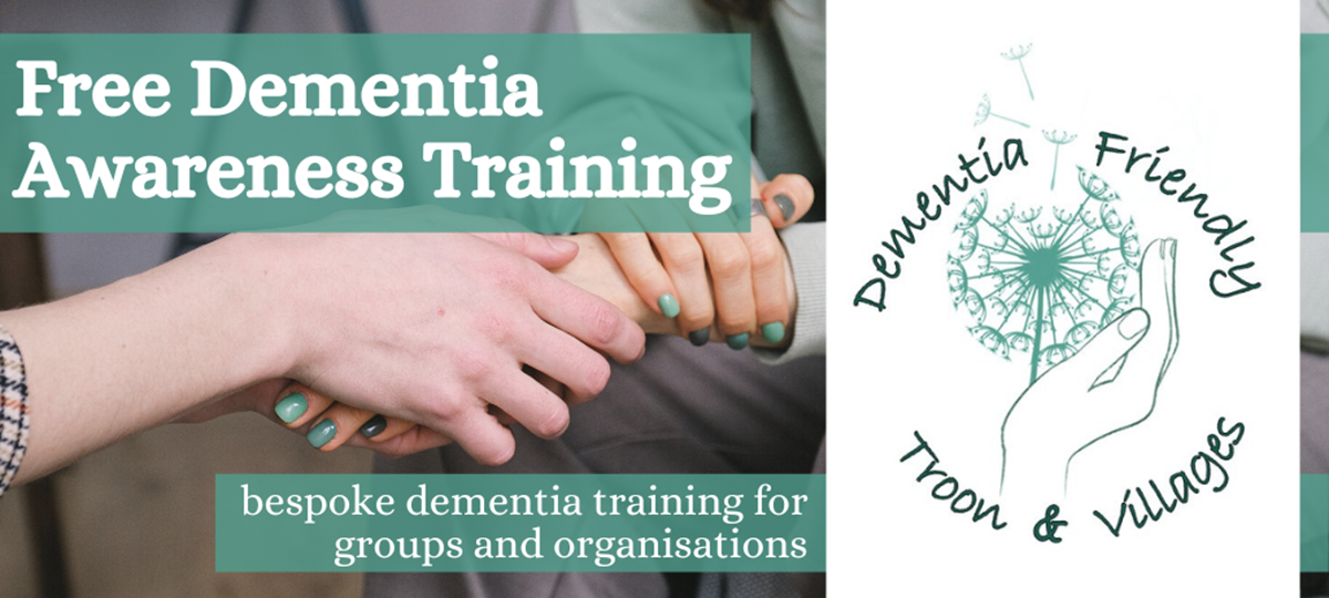 Offer: Free dementia awareness training by Dementia Friendly Troon & Villages
